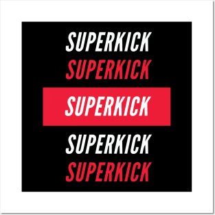 Superkick Posters and Art